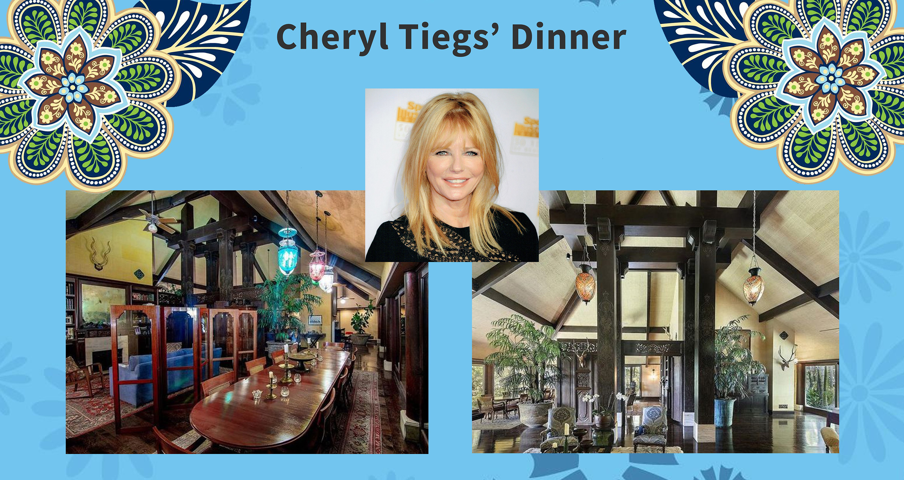 Cherly Tiegs' Dinner